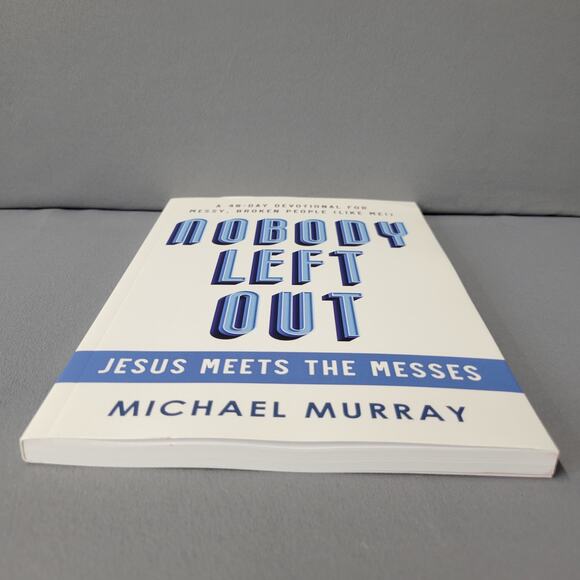 Nobody Left Out Book Jesus Meets the Messes A 40-Day Devotion Paperback - Picture 7 of 13